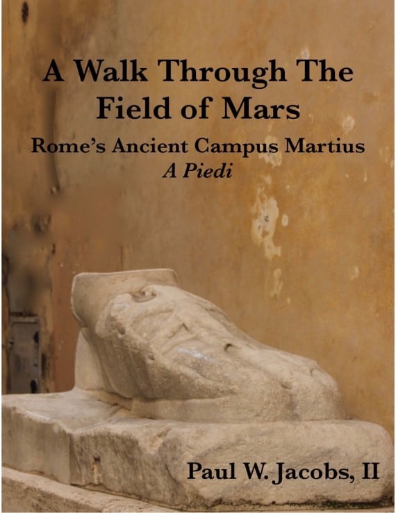 Campus Martius – The Field of Mars in the Life of Ancient Rome