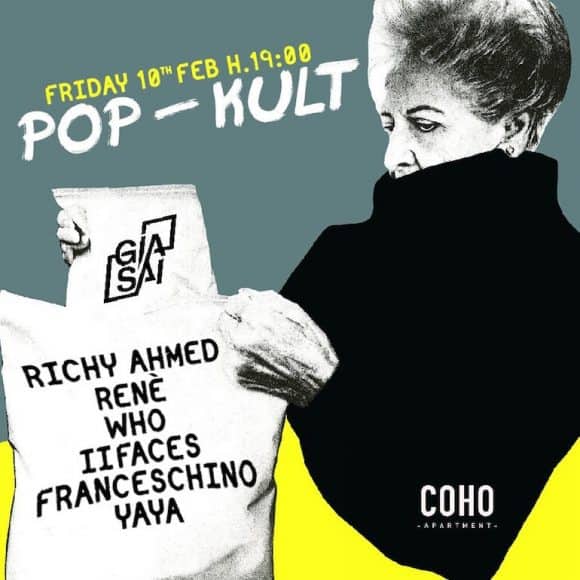Pop Kult on February 10 at Coho Apartment (Via degli Avignonesi, 73). Tickets: NA