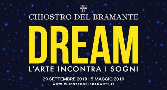 DREAM at Chiostro del Bramante
