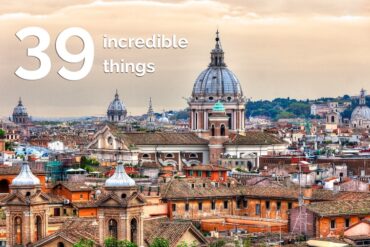 39 incredible things to do in Rome
