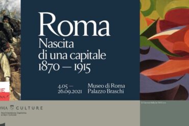 The new exhibition Roma Nascita di Una Capitale 1870-1915 is open at Museo di Roma Palazzo Braschi until September 26, 2021.
