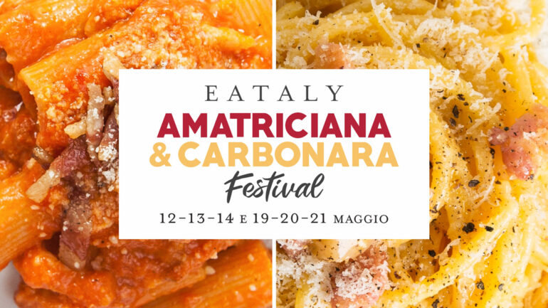 Amatriciana e Carbonara Festival da Eataly Roma
