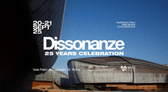Dissonanze returns to Rome to celebrate its 25th anniversary: