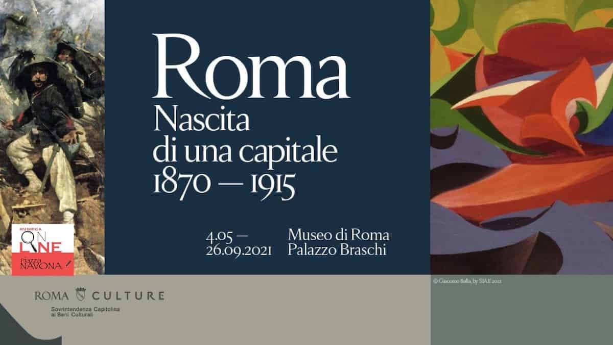 The new exhibition Roma Nascita di Una Capitale 1870-1915 is open at Museo di Roma Palazzo Braschi until September 26, 2021.