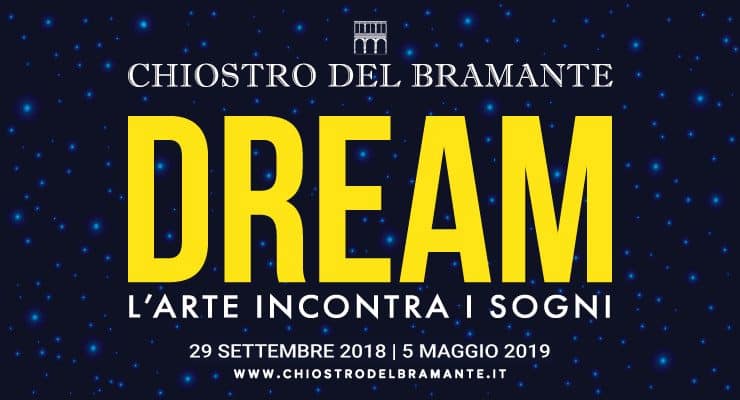 DREAM at Chiostro del Bramante